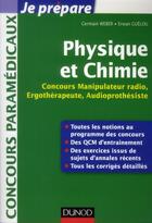 Couverture du livre « Je prépare ; physique et chimie ; concours manipulateur, radio, ergothérapeute, audioprothésiste ; fiches, QCM, annales » de Erwan Guelou et Germain Weber aux éditions Dunod