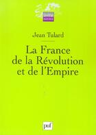 Couverture du livre « LA FRANCE DE LA REVOLUTION ET DE L'EMPIRE » de Jean Vitaux aux éditions Puf