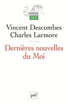 Couverture du livre « Dernières nouvelles du moi » de Vincent Descombes aux éditions Puf