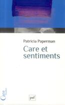 Couverture du livre « Care et sentiments » de Patricia Paperman aux éditions Puf