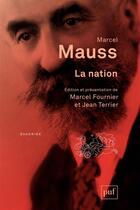 Couverture du livre « La nation » de Marcel Mauss aux éditions Presses Universitaires De France