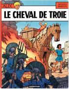 Couverture du livre « Alix Tome 19 : le cheval de Troie » de Jacques Martin aux éditions Casterman