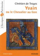 Couverture du livre « Yvain ou le chevalier au lion » de Chretien De Troyes aux éditions Magnard