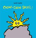 Couverture du livre « Cache-cache soleil ! » de Benoit Charlat aux éditions Ecole Des Loisirs