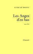 Couverture du livre « Les anges d'en bas » de Elvire De Brissac aux éditions Grasset Et Fasquelle