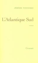 Couverture du livre « L'atlantique sud » de Tonnerre-J aux éditions Grasset