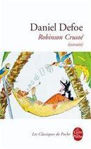 Couverture du livre « Robinson Crusoé (extraits) » de Daniel Defoe aux éditions Le Livre De Poche