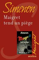 Couverture du livre « Maigret tend un piège » de Georges Simenon aux éditions Omnibus