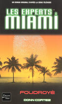 Couverture du livre « Les experts Miami ; foudroyé » de Cortez Donn aux éditions Fleuve Editions