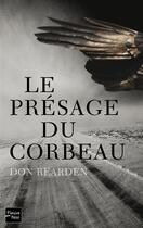 Couverture du livre « Le presage du corbeau » de Don Rearden aux éditions Fleuve Editions