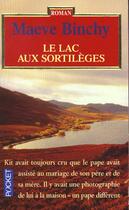 Couverture du livre « Le Lac Aux Sortileges » de Maeve Binchy aux éditions Pocket