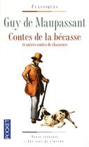 Couverture du livre « Contes de la becasse et autres contes de chasseurs » de Maupassant/Lassalle aux éditions Pocket