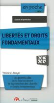Couverture du livre « Libertés et droits fondamentaux 2016-2017 » de Yannick Lecuyer aux éditions Gualino