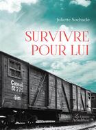 Couverture du livre « Survivre pour lui » de Juliette Sochacki aux éditions Amalthee