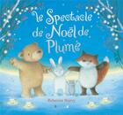 Couverture du livre « Le spectacle de Noël de Plume » de Rebecca Harry aux éditions Grund