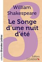 Couverture du livre « Le Songe d'une nuit d'été (grands caractères) » de William Shakespeare aux éditions Ligaran