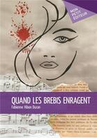 Couverture du livre « Quand les brebis enragent » de Hibon Duran Fabienne aux éditions Mon Petit Editeur