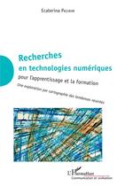 Couverture du livre « Recherches en technologies numériques pour l'apprentissage et la formation ; une exploration par cartographie des tendances récentes » de Ecaterina Pacurar aux éditions L'harmattan