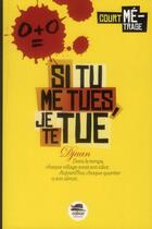 Couverture du livre « Si tu me tues, je te tue » de Djann aux éditions Oskar