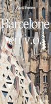 Couverture du livre « Barcelone en v.o. » de Astrid Ferriere aux éditions Atlande Editions