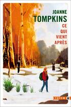 Couverture du livre « Ce qui vient après » de Joanne Tompkins aux éditions Gallmeister