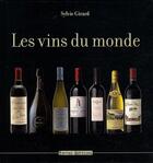 Couverture du livre « Les vins du monde » de Sylvie Girard aux éditions Terres Editions