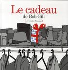 Couverture du livre « Le cadeau » de Bob Gill aux éditions Des Grandes Personnes