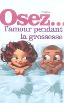 Couverture du livre « L'amour pendant la grossesse » de Ovidie aux éditions La Musardine