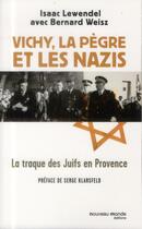 Couverture du livre « Vichy, la pègre et les nazis » de Isaac Lewendel aux éditions Nouveau Monde