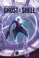 Couverture du livre « Plongée dans le réseau Ghost in the Shell » de Remi Lopez aux éditions Third Editions
