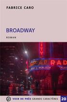 Couverture du livre « Broadway » de Fabrice Caro aux éditions Voir De Pres