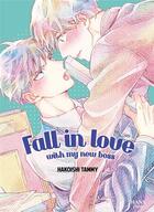 Couverture du livre « Fall in love with my new boss » de Tammy Hakoishi aux éditions Boy's Love