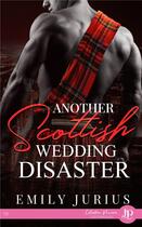 Couverture du livre « Another scottish wedding disaster » de Emily Jurius aux éditions Juno Publishing
