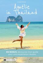 Couverture du livre « Amélie in Thailand » de Michel Amelie aux éditions Dashbook