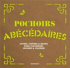 Couverture du livre « Pochoirs abécédaires ; lettres, chiffres et motifs pour customiser et colorier » de J Levine et C Wilkinson aux éditions Marabout