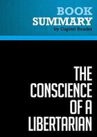 Couverture du livre « Summary: The Conscience of a Libertarian : Review and Analysis of Wayne Allyn Root's Book » de Businessnews Publish aux éditions Political Book Summaries