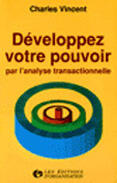 Couverture du livre « Developpez Votre Pouvoir » de Alain Vincent aux éditions Organisation