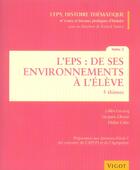 Couverture du livre « L'EP, histoire thématique t.2 ; l'eps : de ses environnements à l'élève, 5 thèmes » de Gilles Lecocq et Jacques Gleize et Didier Cebe aux éditions Vigot