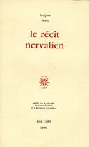 Couverture du livre « Le récit nervalien » de Jacques Bony aux éditions Corti
