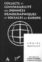 Couverture du livre « Collecte et comparabilité des données démographiques et sociales en Europe » de  aux éditions L'harmattan
