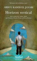 Couverture du livre « Horizon vertical » de Abdul Kader El Janaby aux éditions Actes Sud