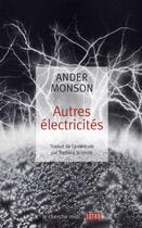 Couverture du livre « Autres électricités » de Ander Monson aux éditions Cherche Midi