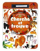 Couverture du livre « Le parc animalier cherche et trouve » de Laura Tavazzi aux éditions Piccolia