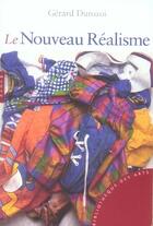 Couverture du livre « Le nouveau réalisme » de Durozoi-G aux éditions Hazan