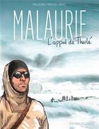 Couverture du livre « Malaurie ; l'appel de Thulé » de Makyo et Frederic Bihel et Jean Malaurie aux éditions Delcourt