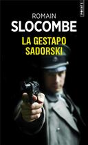 Couverture du livre « La Gestapo Sadorski » de Romain Slocombe aux éditions Points