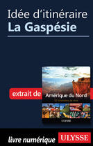 Couverture du livre « Idée d'itinéraire - La Gaspésie » de  aux éditions Epagine