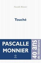 Couverture du livre « Touché » de Pascalle Monnier aux éditions P.o.l