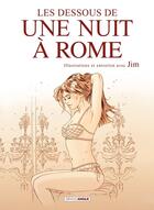 Couverture du livre « Une nuit à Rome Hors-Série : les dessous de une nuit à Rome » de Jim aux éditions Bamboo