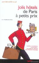 Couverture du livre « Jolis Hotels De Paris A Petits Prix » de Anne Prudhomme-Bene aux éditions Parigramme